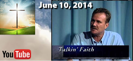 Mitch Zajac - Appearance on Talkin' Faith - June 10, 2014